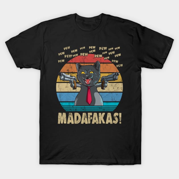 Cat Retro Vintage PewPewPew Madafakas Cat Pew Gift T-Shirt by Blink_Imprints10